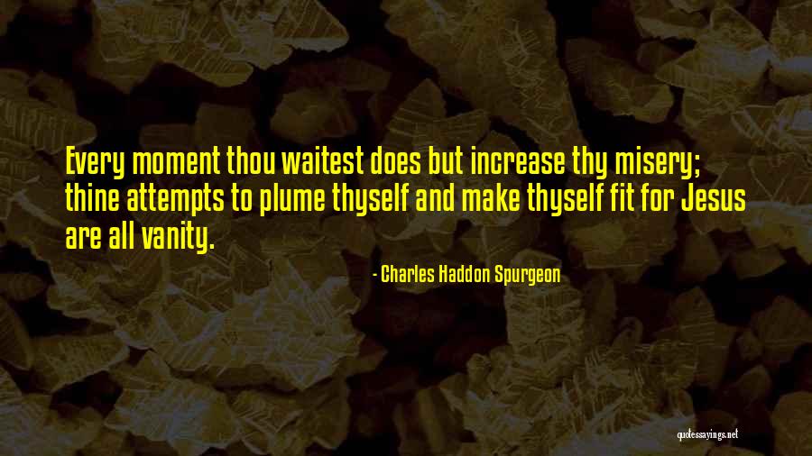 Buniatish Quotes By Charles Haddon Spurgeon Buniatish Quotes By Charles Haddon Spurgeon