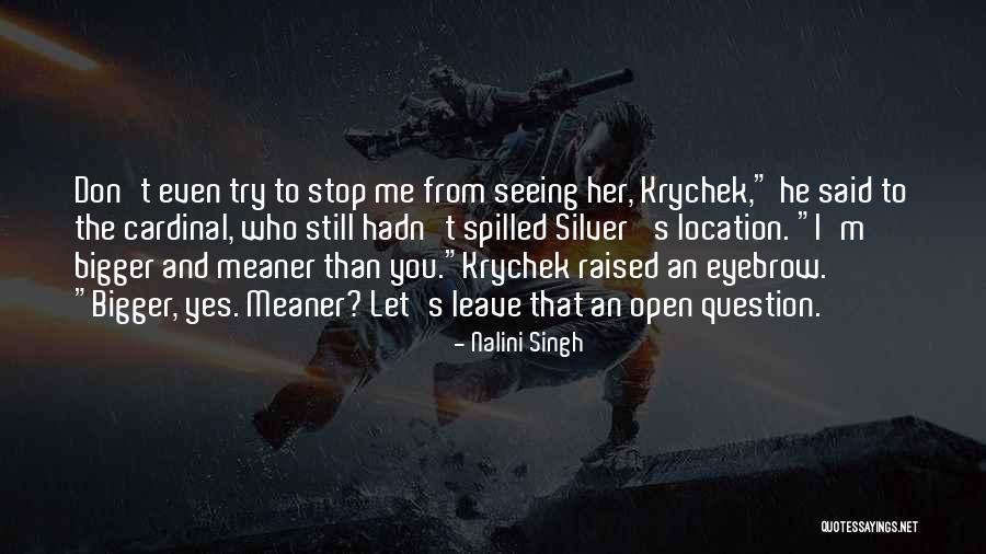 Bunimovich Stadium Quotes By Nalini Singh Bunimovich Stadium Quotes By Nalini Singh