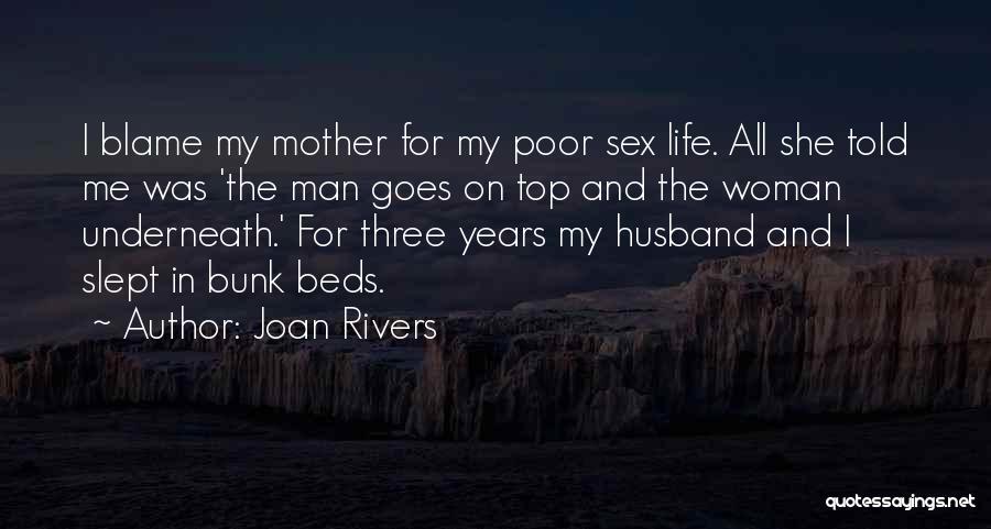 Bunk Beds Quotes By Joan Rivers
