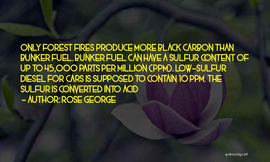 Bunker Fuel Quotes By Rose George