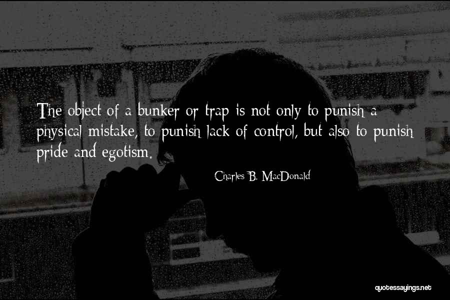 Bunker In Golf Quotes By Charles B. MacDonald Bunker In Golf Quotes By Charles B. MacDonald