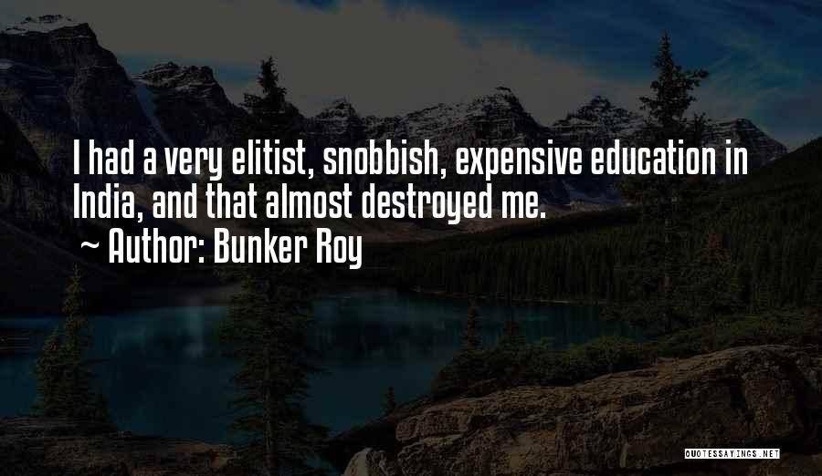 Bunker Roy Quotes 1056419