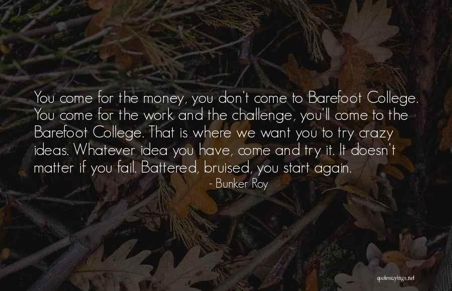 Bunker Roy Quotes 1863205 Bunker Roy Quotes 1863205
