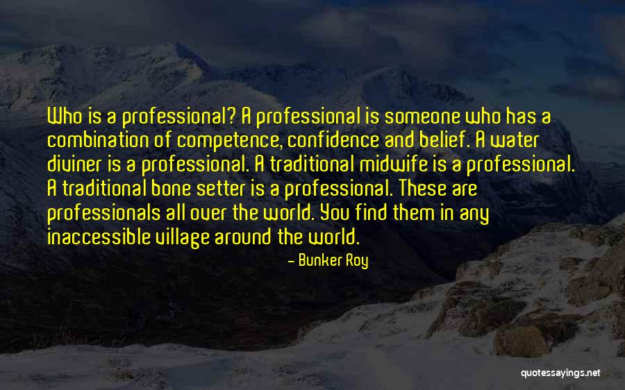 Bunker Roy Quotes 718234 Bunker Roy Quotes 718234