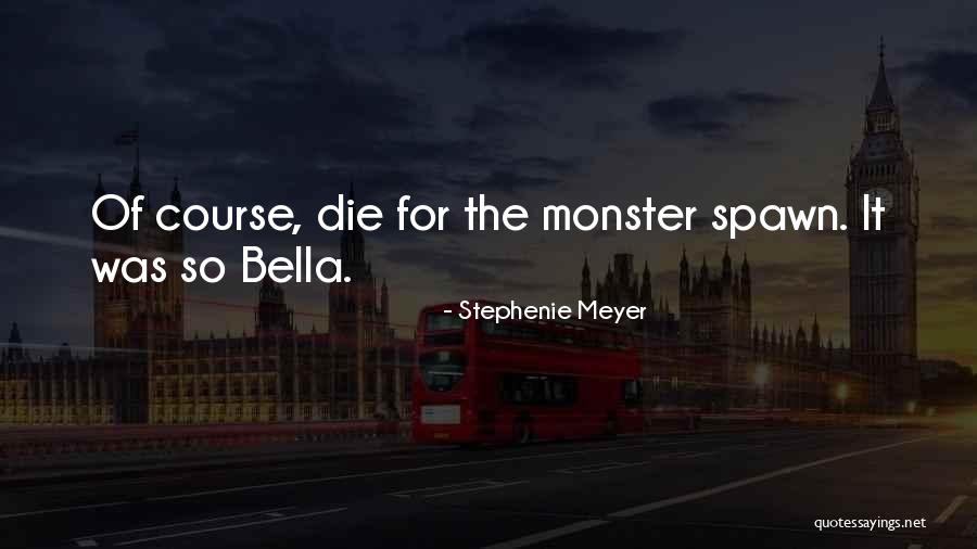 Bunkered Down Vs Hunkered Quotes By Stephenie Meyer