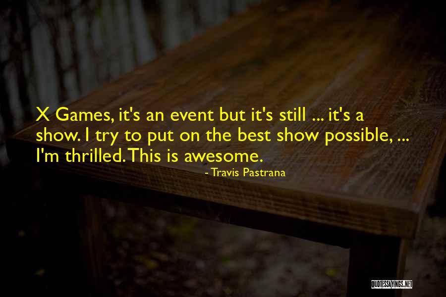 Bunkering Operation Quotes By Travis Pastrana Bunkering Operation Quotes By Travis Pastrana