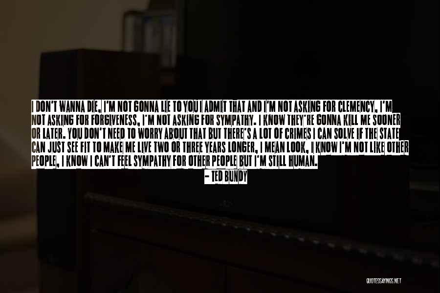 Bunkum County Quotes By Ted Bundy Bunkum County Quotes By Ted Bundy