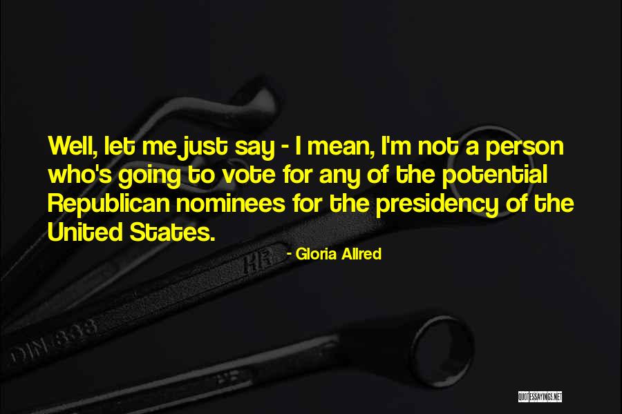 Bunnag Dentist Quotes By Gloria Allred Bunnag Dentist Quotes By Gloria Allred
