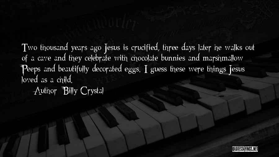 Bunnies Quotes By Billy Crystal