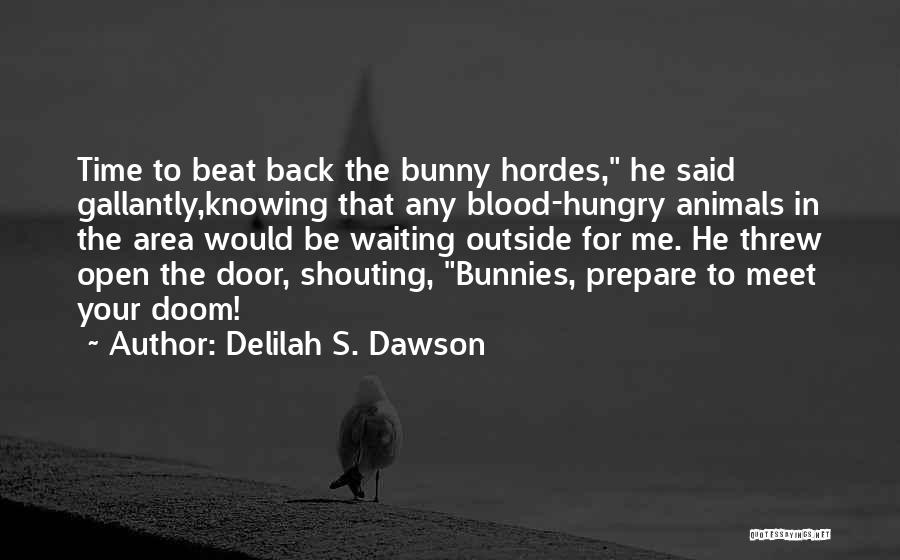 Bunnies Quotes By Delilah S. Dawson