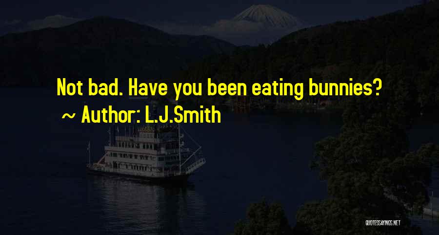 Bunnies Quotes By L.J.Smith