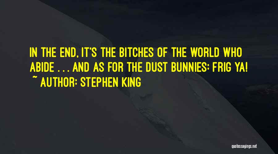 Bunnies Quotes By Stephen King