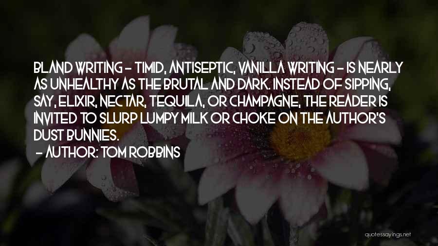 Bunnies Quotes By Tom Robbins