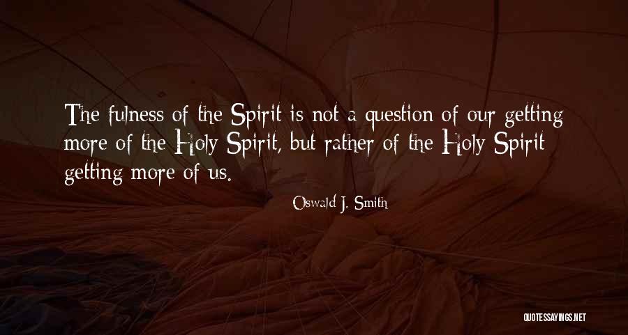 Bunnsy Quotes By Oswald J. Smith Bunnsy Quotes By Oswald J. Smith
