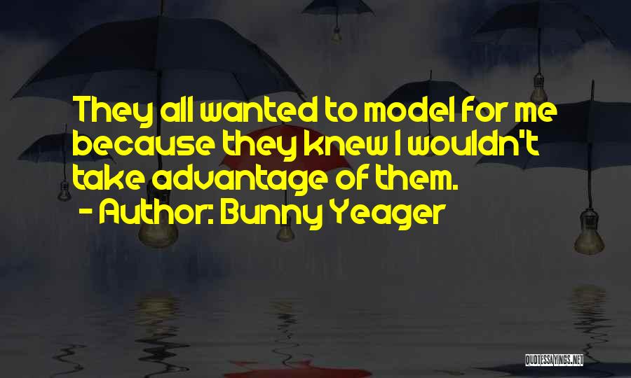 Bunny Yeager Quotes 1281860