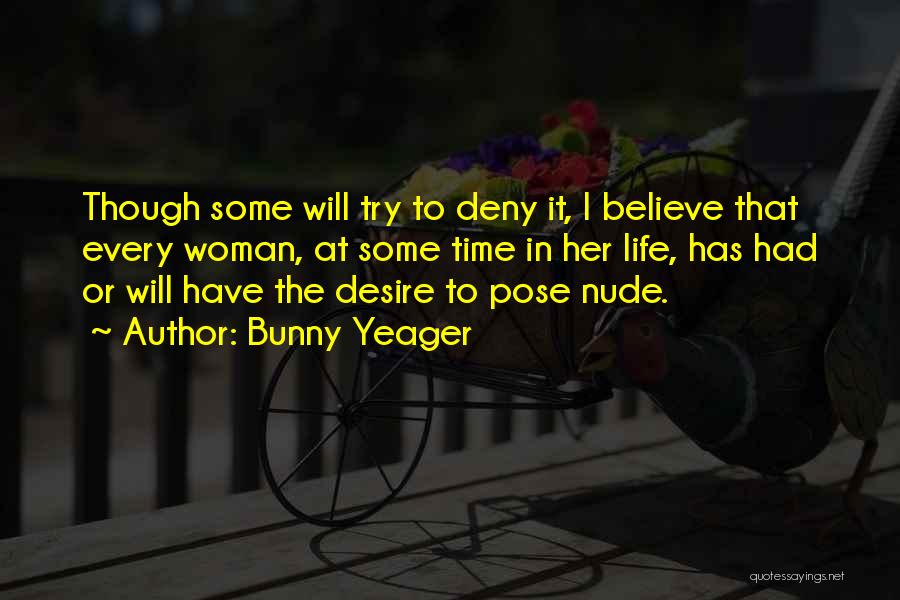 Bunny Yeager Quotes 154992