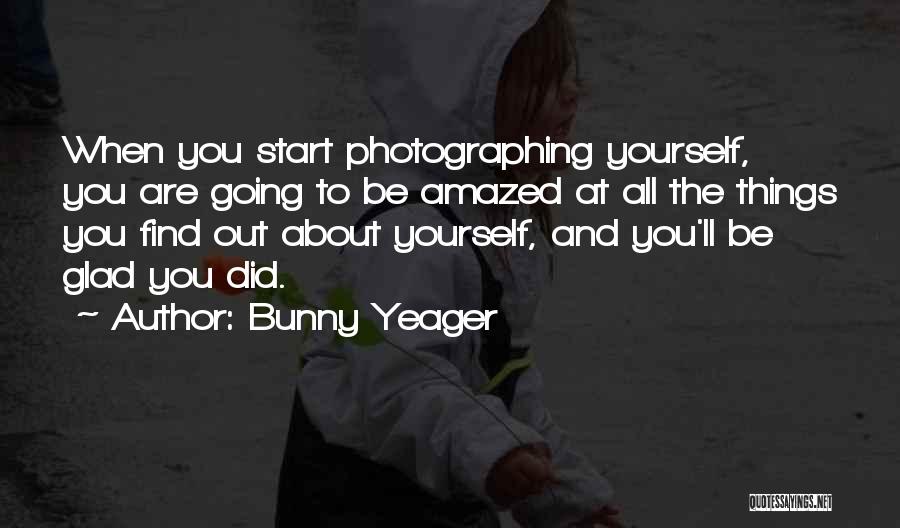 Bunny Yeager Quotes 762471