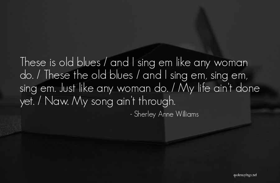 Bunschoten Spakenburg Quotes By Sherley Anne Williams Bunschoten Spakenburg Quotes By Sherley Anne Williams