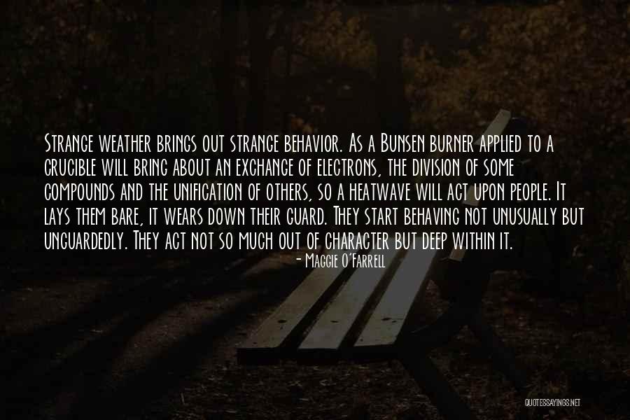 Bunsen Burner Quotes By Maggie O'Farrell Bunsen Burner Quotes By Maggie O'Farrell