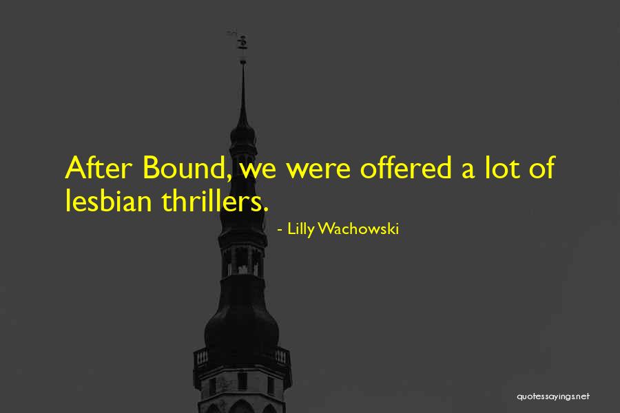 Bunte Auctions Quotes By Lilly Wachowski Bunte Auctions Quotes By Lilly Wachowski