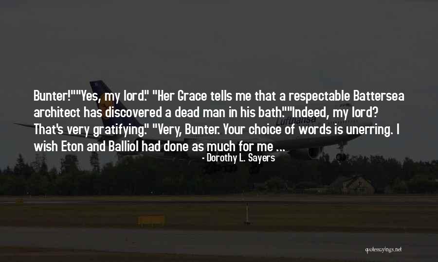 Bunter Lord Quotes By Dorothy L. Sayers Bunter Lord Quotes By Dorothy L. Sayers