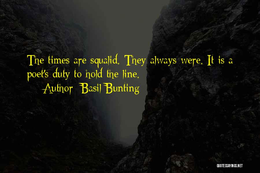 Bunting Quotes By Basil Bunting