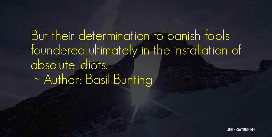 Bunting Quotes By Basil Bunting