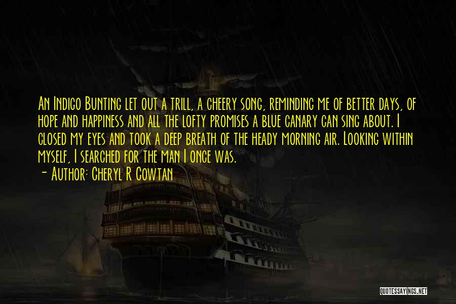 Bunting Quotes By Cheryl R Cowtan