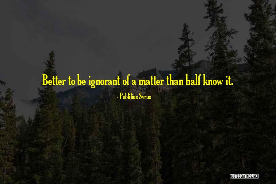 Buntline Special Wyatt Quotes By Publilius Syrus Buntline Special Wyatt Quotes By Publilius Syrus
