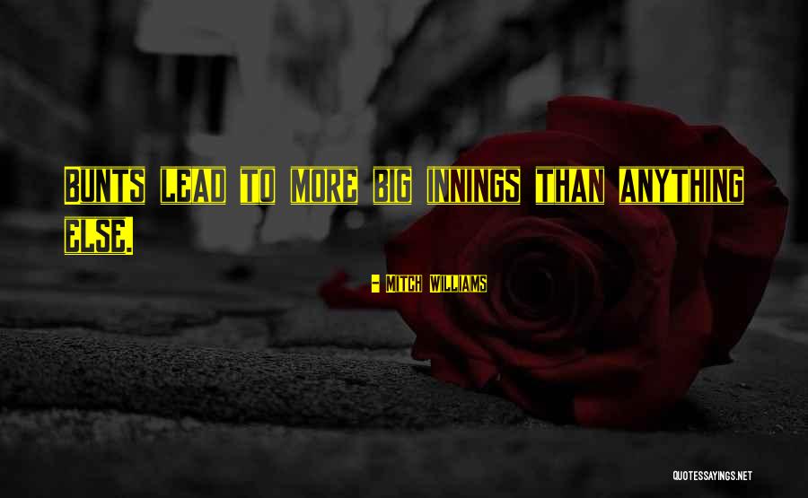 Bunts Quotes By Mitch Williams Bunts Quotes By Mitch Williams