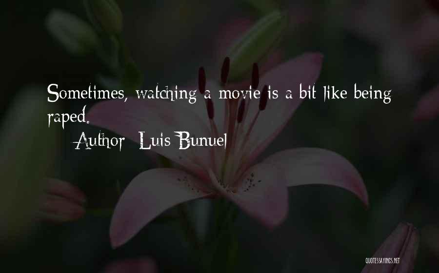 Bunuel Quotes By Luis Bunuel