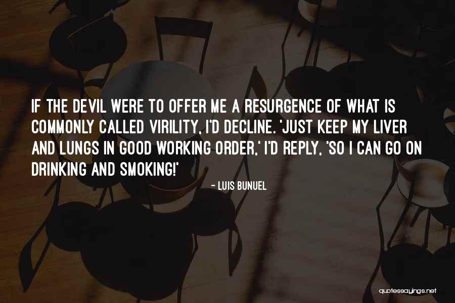 Bunuel Quotes By Luis Bunuel