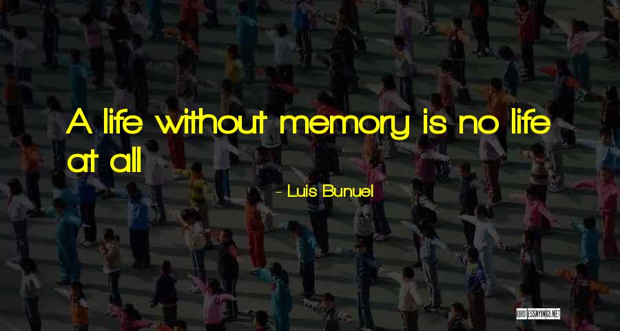 Bunuel Quotes By Luis Bunuel