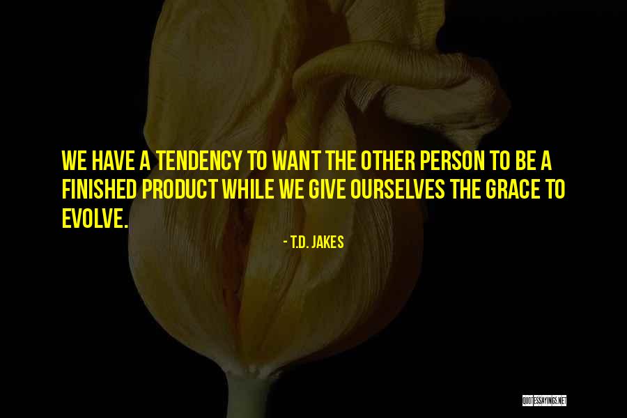Buohin Quotes By T.D. Jakes
