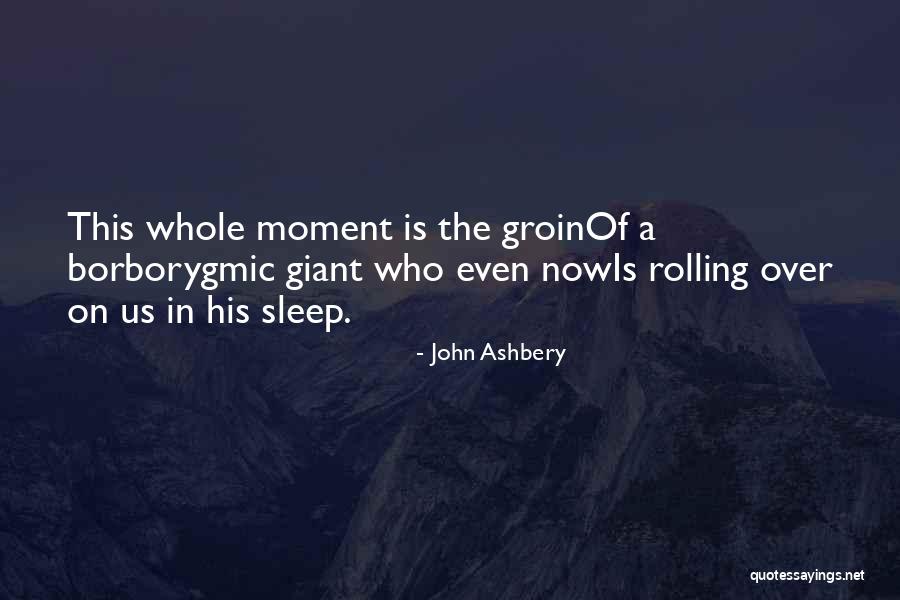 Buona Forchetta Quotes By John Ashbery Buona Forchetta Quotes By John Ashbery