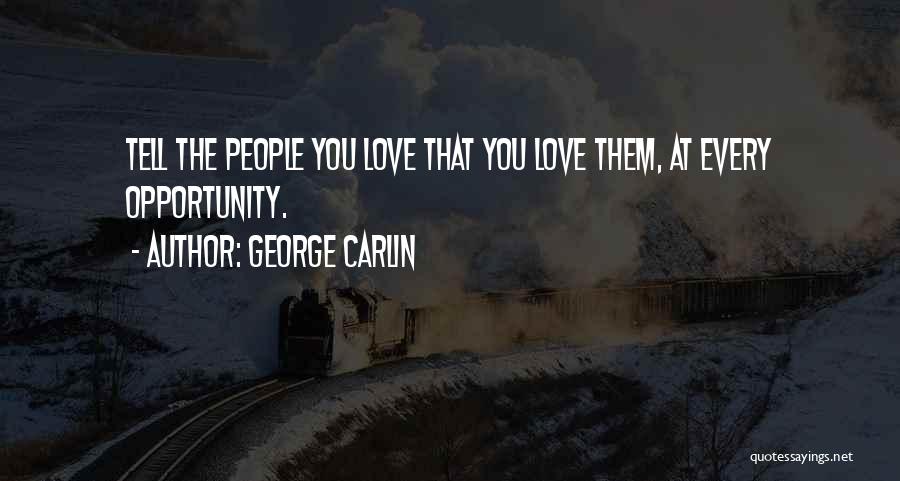 Buona Sera Quotes By George Carlin