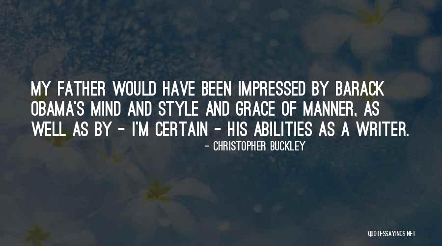 Buoniconti Fund Quotes By Christopher Buckley Buoniconti Fund Quotes By Christopher Buckley