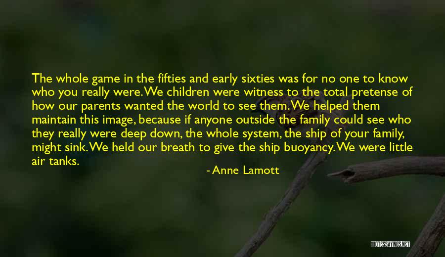 Buoyancy Quotes By Anne Lamott