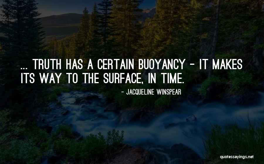 Buoyancy Quotes By Jacqueline Winspear