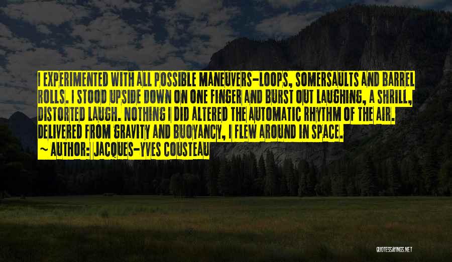 Buoyancy Quotes By Jacques-Yves Cousteau