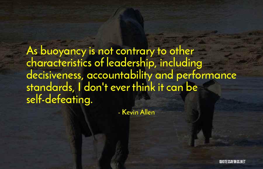 Buoyancy Quotes By Kevin Allen