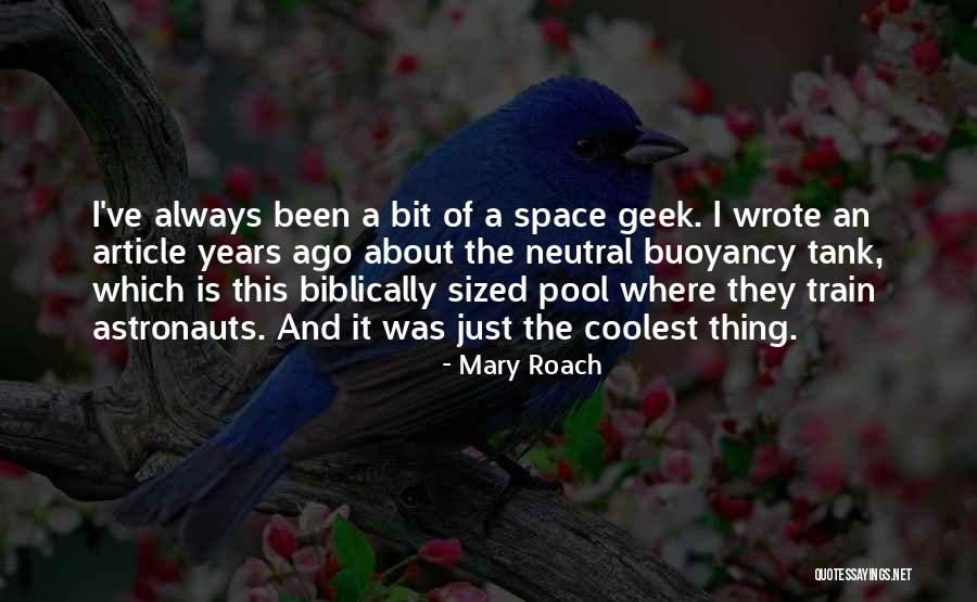 Buoyancy Quotes By Mary Roach