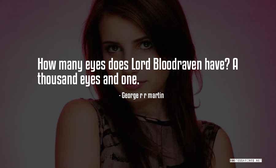 Buque De Rosas Quotes By George R R Martin Buque De Rosas Quotes By George R R Martin