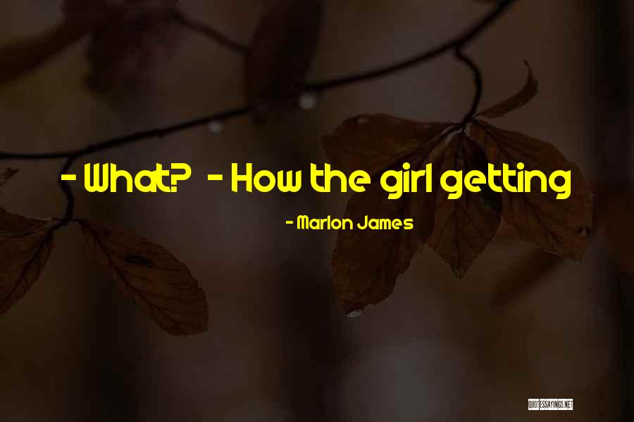 Buquet D Quotes By Marlon James Buquet D Quotes By Marlon James