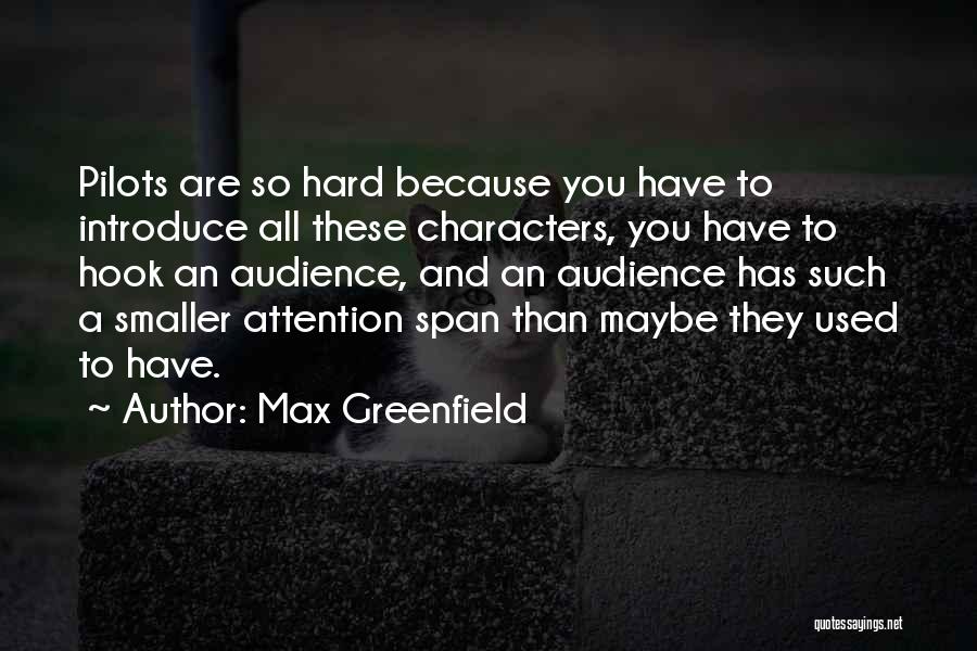Burak Z Ivit Quotes By Max Greenfield