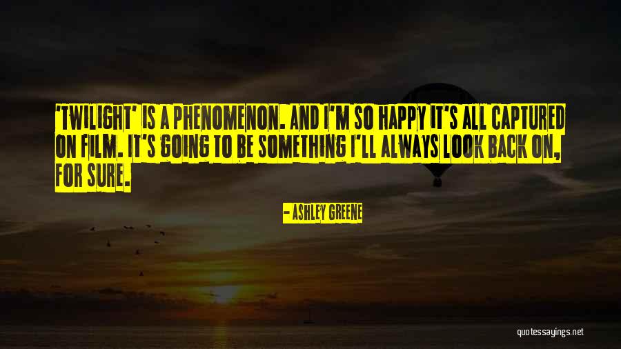 Burakowska 5 7 Quotes By Ashley Greene Burakowska 5 7 Quotes By Ashley Greene