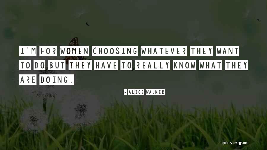 Buralardan Ge Iyordum Quotes By Alice Walker Buralardan Ge Iyordum Quotes By Alice Walker