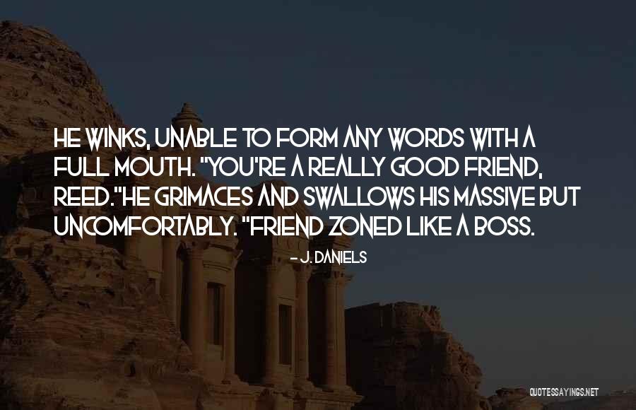 Burama Camra Quotes By J. Daniels Burama Camra Quotes By J. Daniels