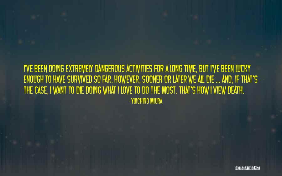 Burant Sanders Quotes By Yuichiro Miura Burant Sanders Quotes By Yuichiro Miura