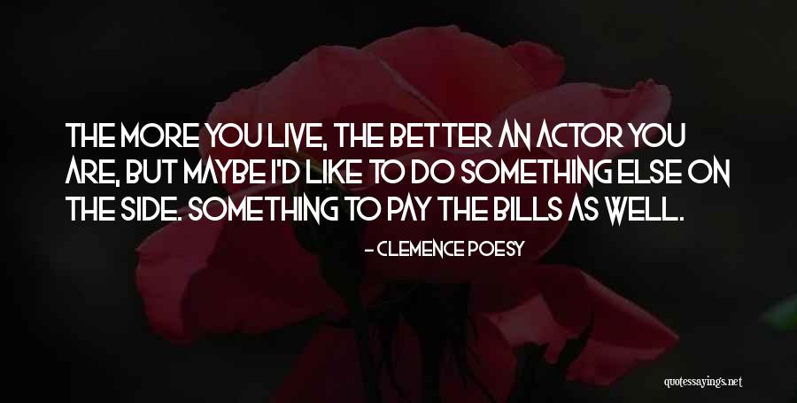 Buratinos Quotes By Clemence Poesy Buratinos Quotes By Clemence Poesy